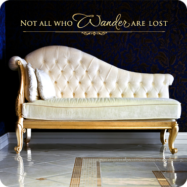 Not All Who Wander Are Lost (Elegant)
