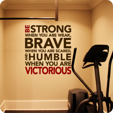 Be Strong, Brave, and Humble
