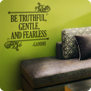 Be Truthful, Gentle, and Fearless