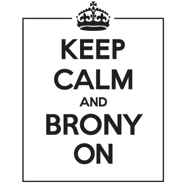 Outlet: Keep Calm And Brony On