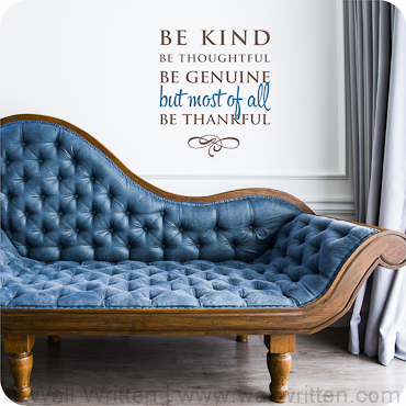 Be Kind, Genuine, Thankful