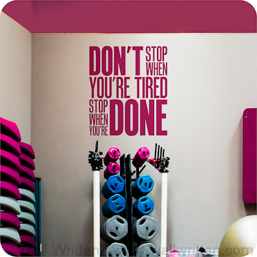 Don't Stop When You're Tired